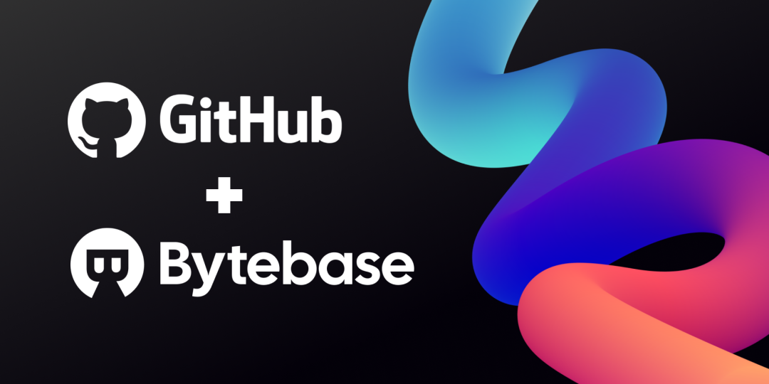 Bytebase 和 GitHub 签署 Technology Partner 技术合作伙伴协议 - 墨天轮