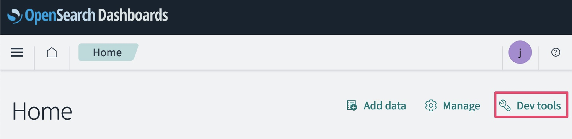 OpenSearch Dashboards home screen, with an indicator on where to click to open the Dev Tools tab