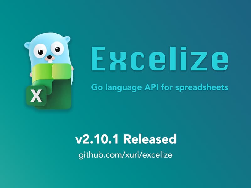 Excelize 开源基础库 2.10.1 版本发布