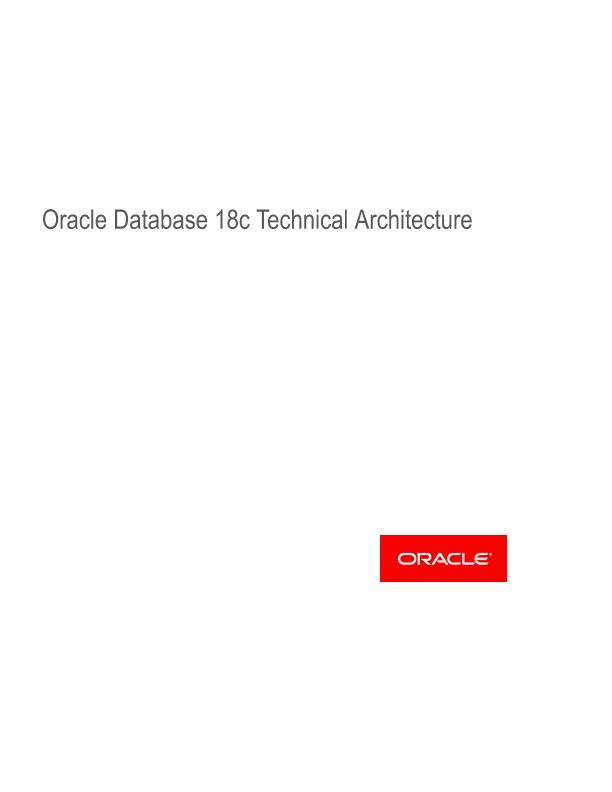 Oracle 18c 体系结构-db-18c-architecture.pdf - 墨天轮文档